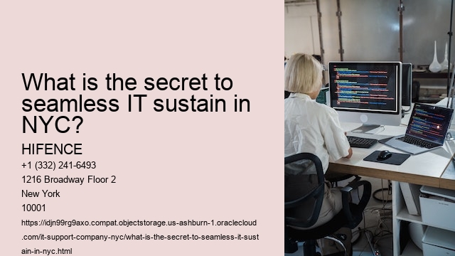 What is the secret to seamless IT sustain in NYC?