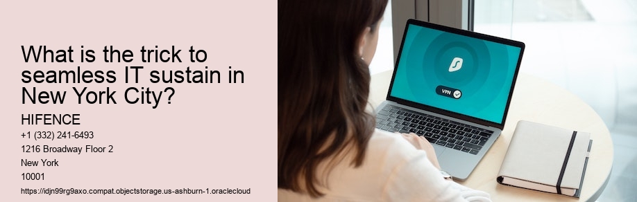 What is the trick to seamless IT sustain in New York City?
