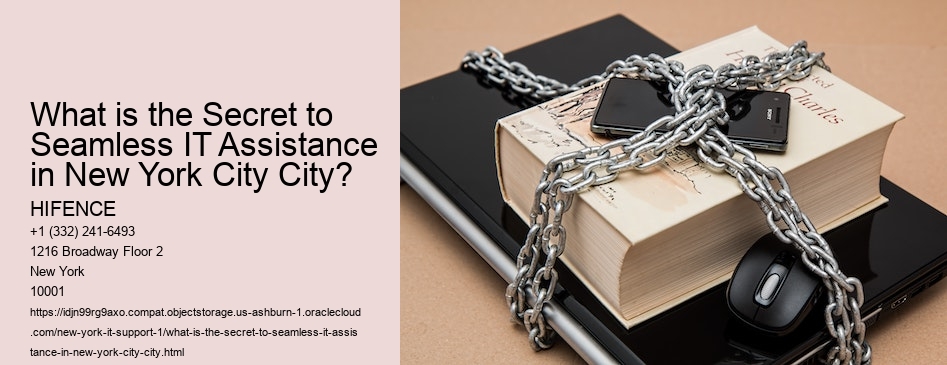 What is the Secret to Seamless IT Assistance in New York City City?