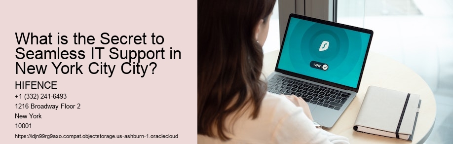 What is the Secret to Seamless IT Support in New York City City?