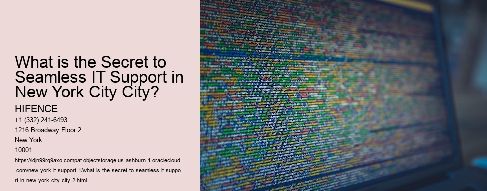 What is the Secret to Seamless IT Support in New York City City?